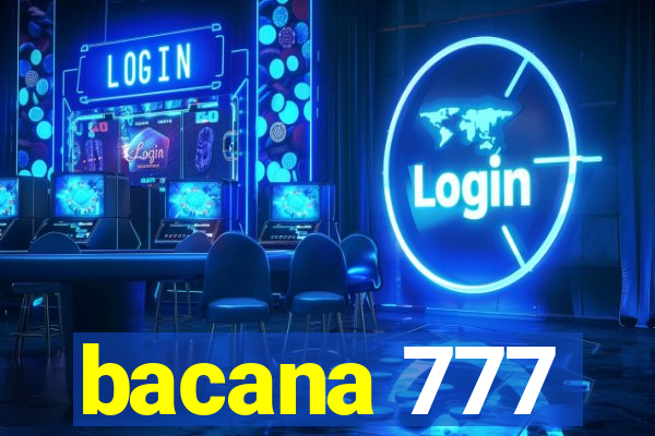 bacana 777